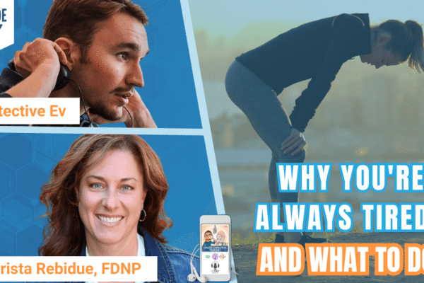 Why You’re Always Tired, and What To Do Why You’re Always Tired, and What To Do