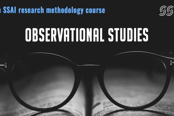 8th SSAI Research Methodology Course – Observational Studies
