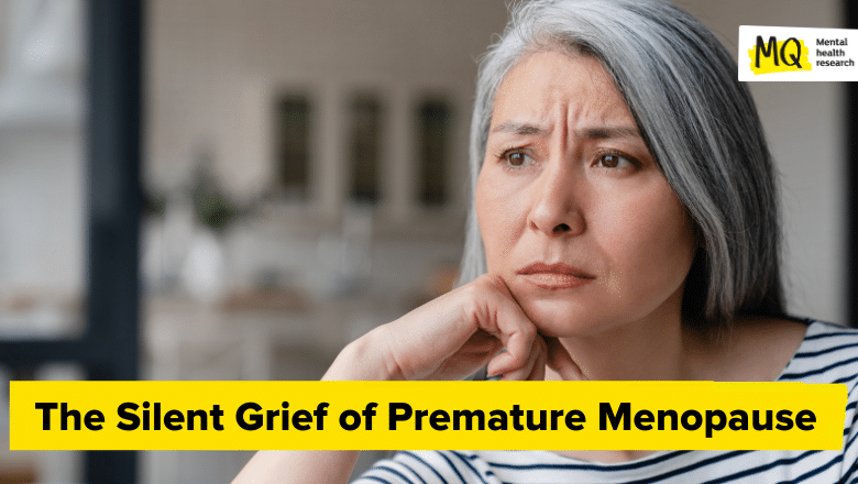 The Silent Grief of Premature Menopause