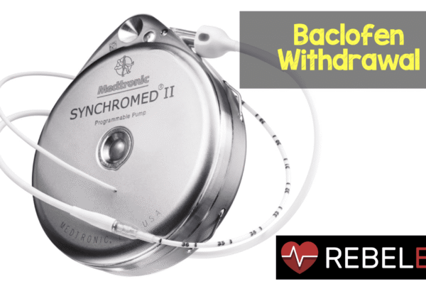 Baclofen Withdrawal – REBEL EM