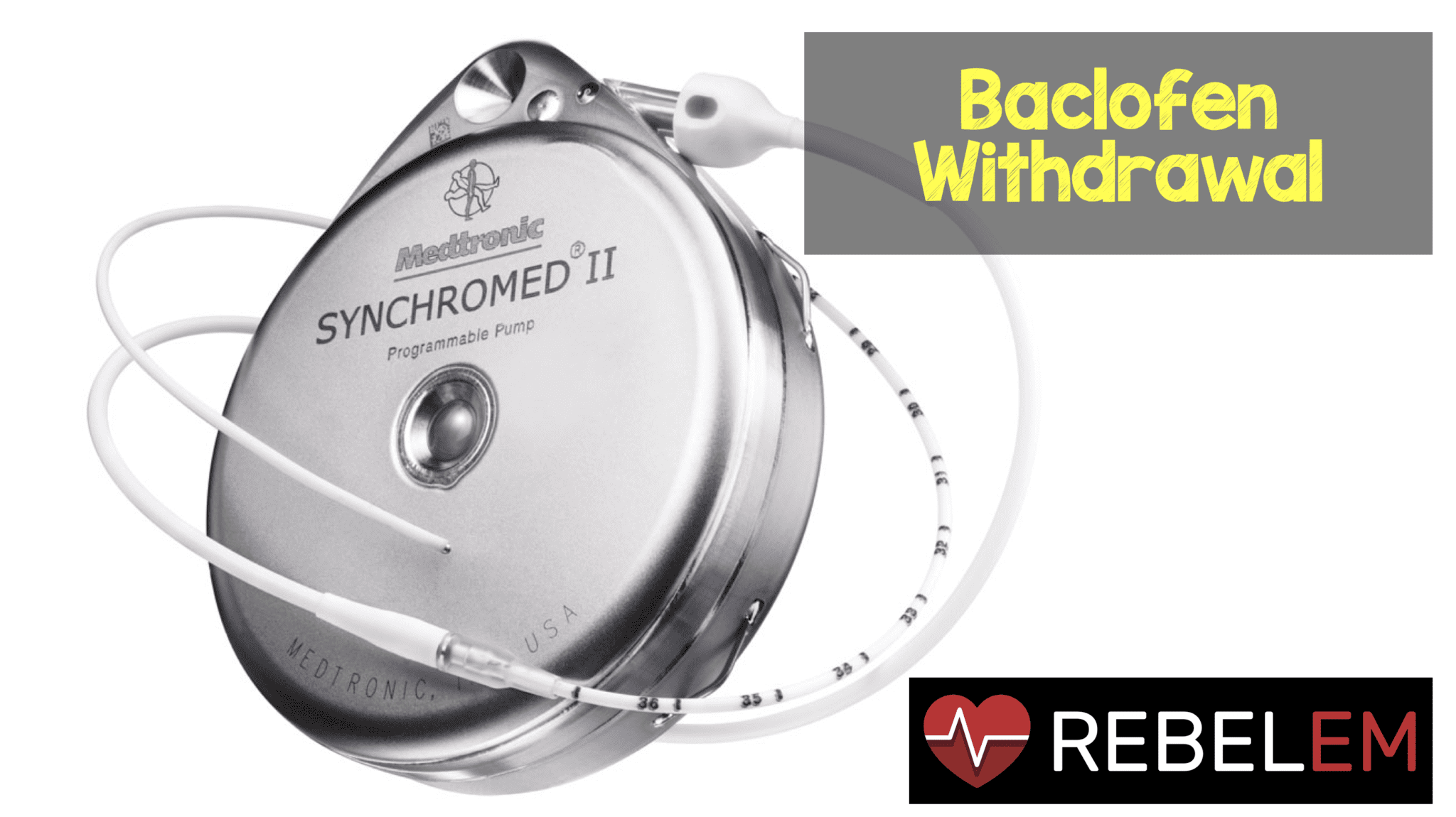 Baclofen Withdrawal – REBEL EM