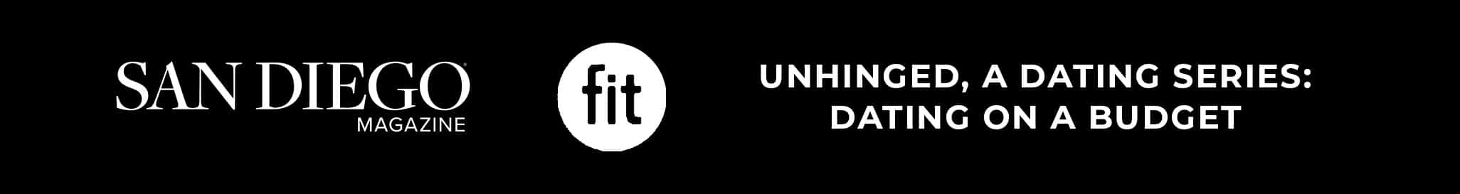 Unhinged, A Dating Series: Dating on a Budget