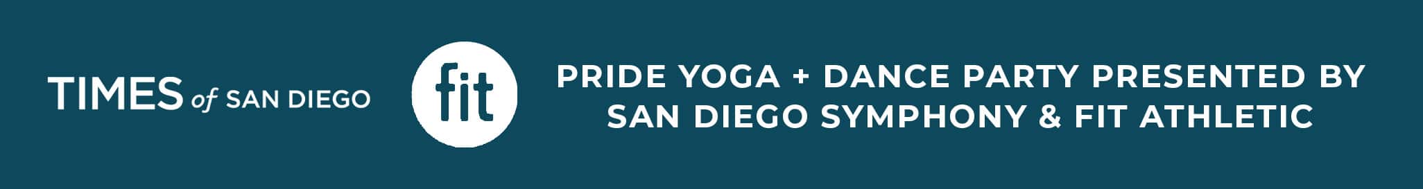 Pride Yoga + Dance Party Presented by San Diego Symphony & Fit Athletic