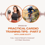 Practical Cardio Training Tips w/ Jamie Scott Part 2 – Steph Gaudreau