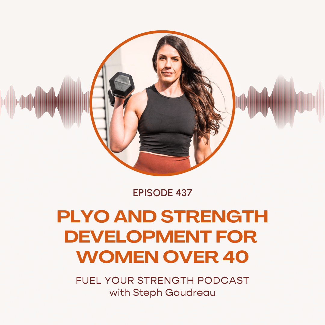 Plyo and Strength Development for Women Over 40 – Steph Gaudreau
