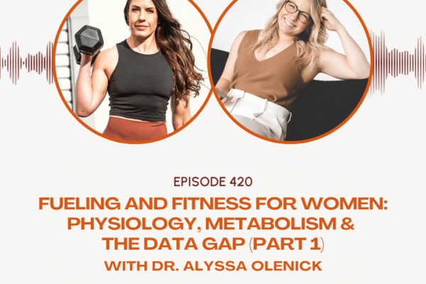 Physiology, Metabolism & the Data Gap w/ Dr. Alyssa Olenick – Steph Gaudreau