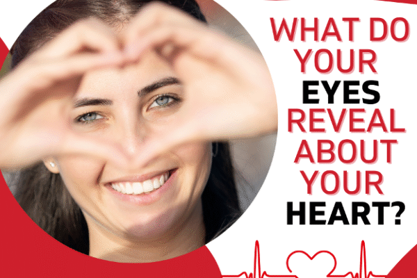 What Do Your Eyes Reveal About Your Heart? What Do Your Eyes Reveal About Your Heart?