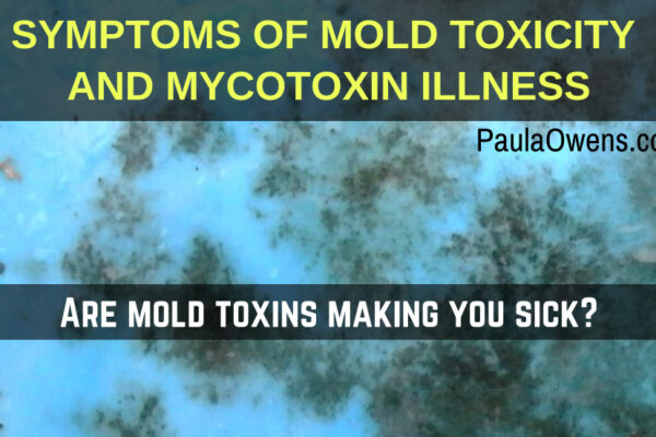 MOLD TOXICITY: Symptoms & Solutions to Detox