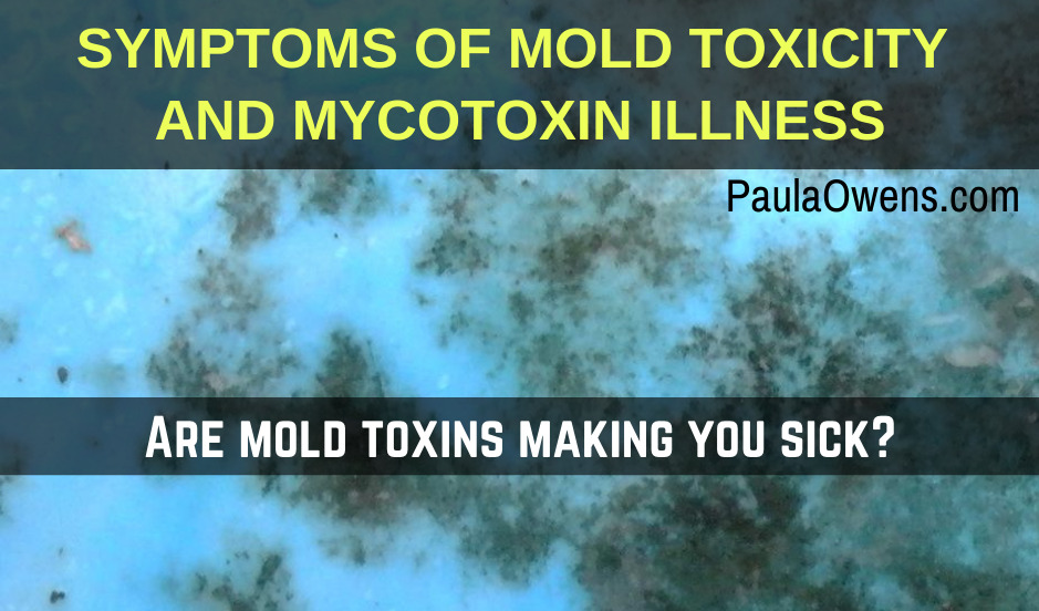 MOLD TOXICITY: Symptoms & Solutions to Detox