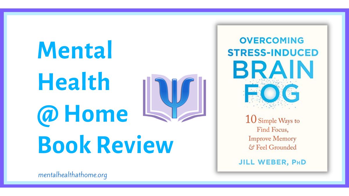 Book Review: Overcoming Stress-Induced Brain Fog