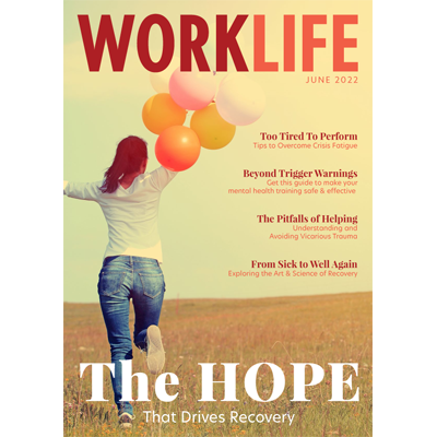 WorkLife Magazine – The HOPE that Drives Recovery