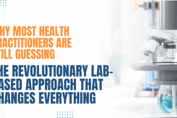 Why Most Health Practitioners are still Guessing