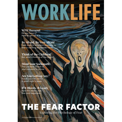 WorkLife eMag – The Fear Factor: Exploring the Psychology of Fear