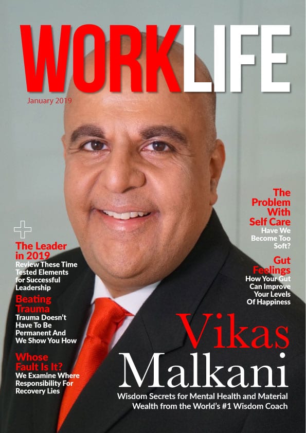 Vikas Malkani shares his Wisdom Secrets – WorkLife eMag – Jan 2019 Issue