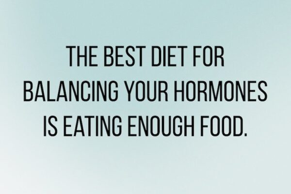 The Best Diet to Balance Hormones is Eating Enough Food — Registered Dietitian Columbia SC