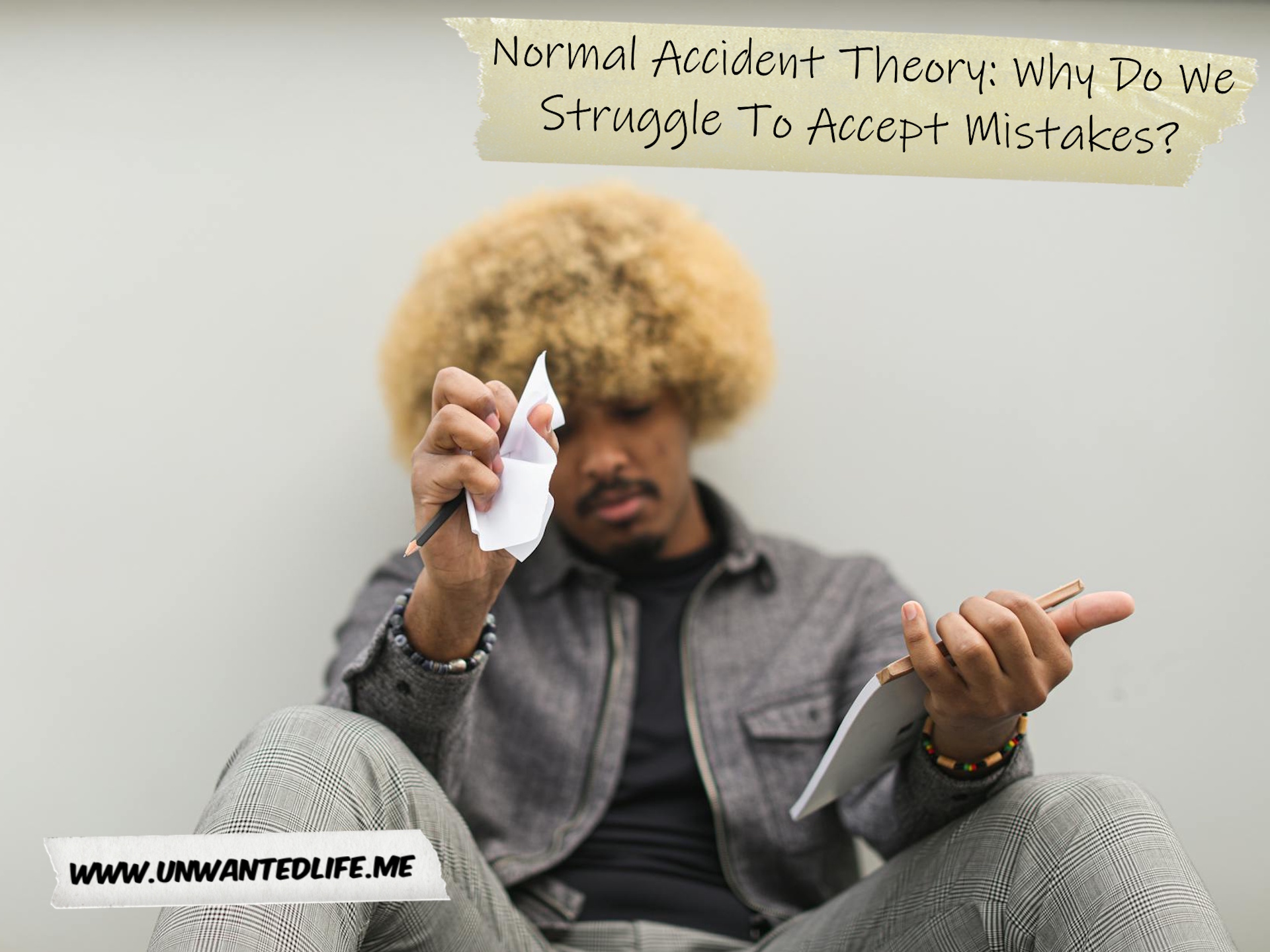 Normal Accident Theory: Why Do We Struggle To Accept Mistakes?