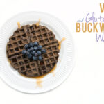 Tasty Tuesday: Recipe – (Vegan & Gluten-Free) Buckwheat Waffles