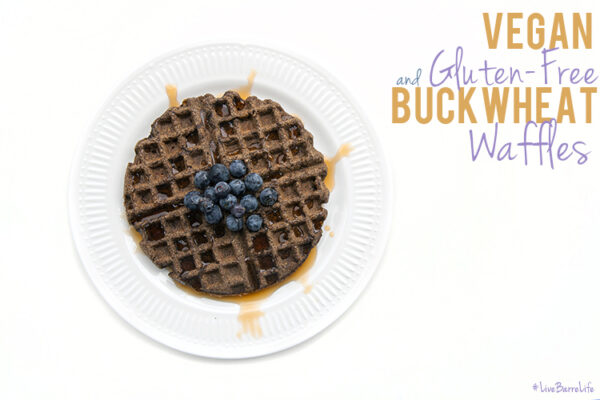 Tasty Tuesday: Recipe – (Vegan & Gluten-Free) Buckwheat Waffles