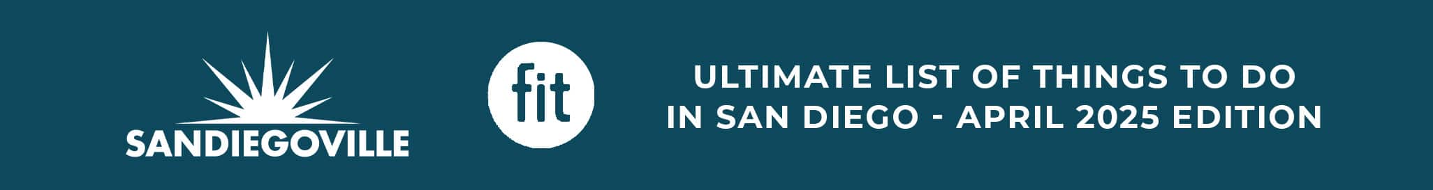 Ultimate List Of Things To Do In San Diego – April 2025 Edition