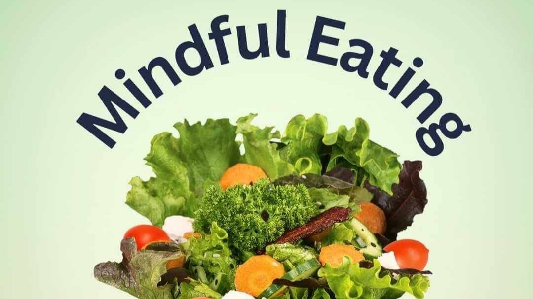 Mindful Eating and Why It Matters