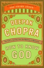 How to Know God by Deepak Chopra – Novelist of YA books, Memoirist & Mystery Writer Angela Grey