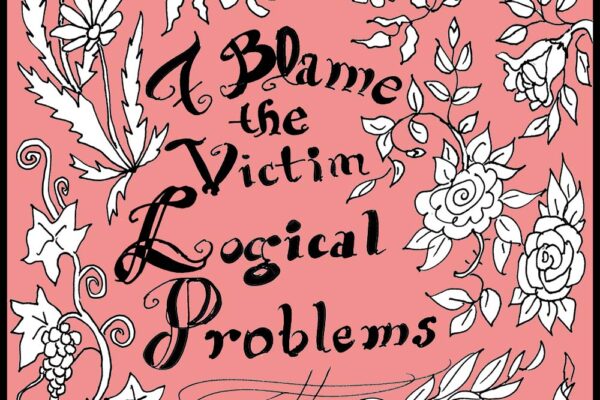 7 Blame the Victim Logical Problems
