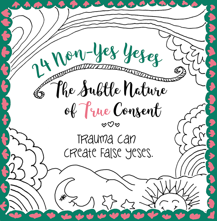24 Non-Yes Yeses – The Subtle Nature of True Consent