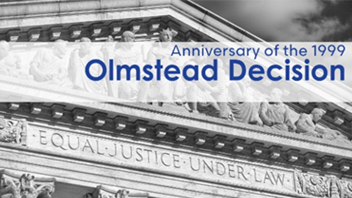 The Right to Live in the Community: Commemorating 25 Years of the Olmstead Decision