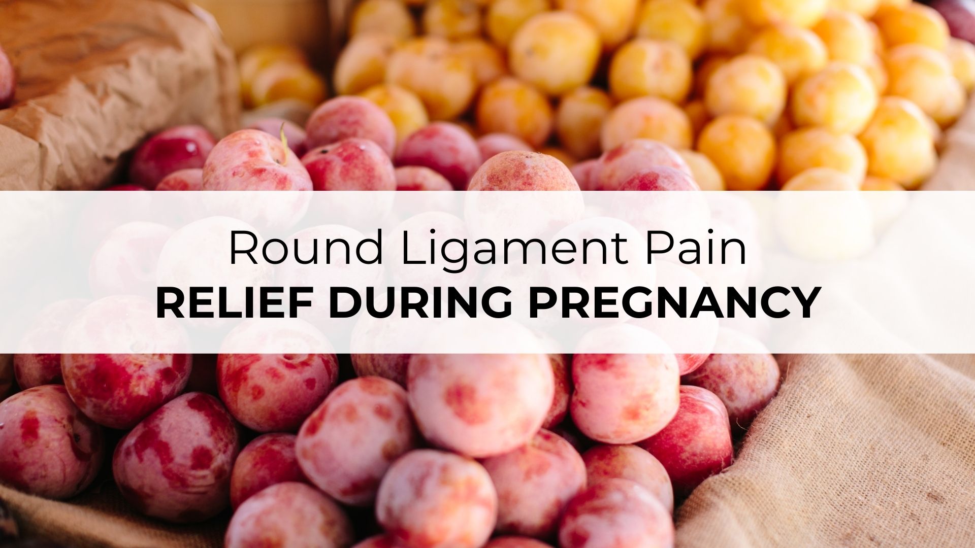 Round Ligament Pain During Pregnancy