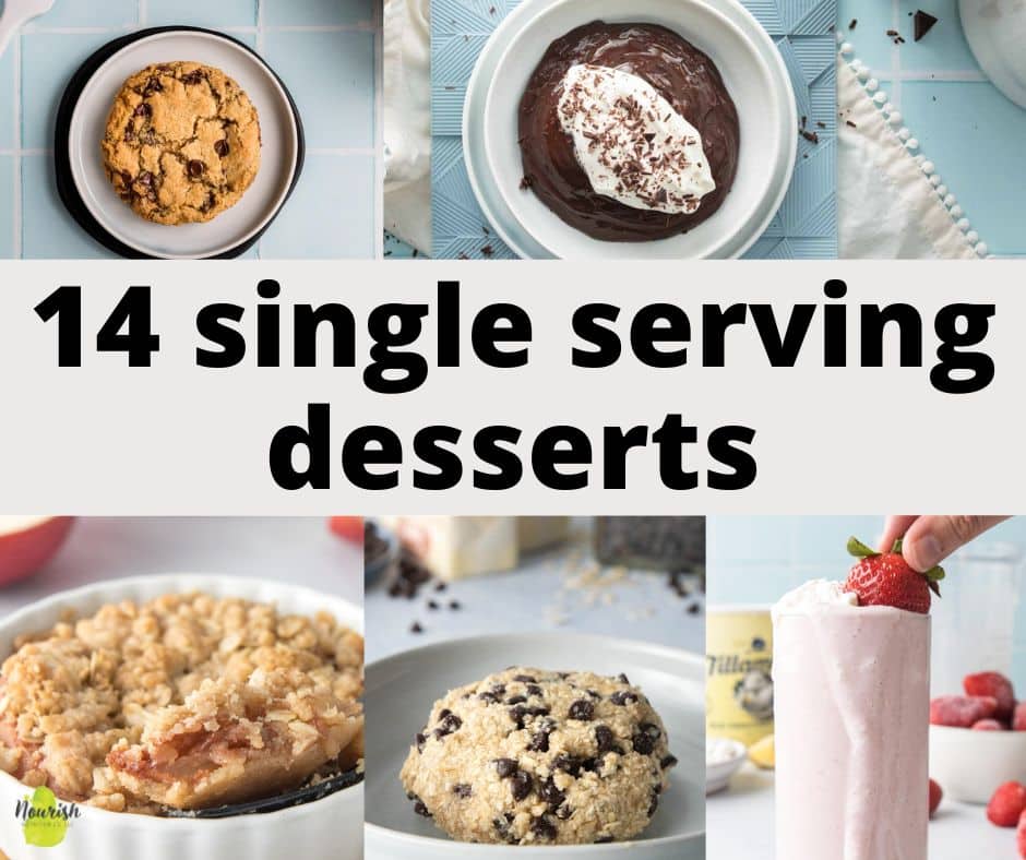 14 Single Serving Desserts – Nourish Nutrition Blog