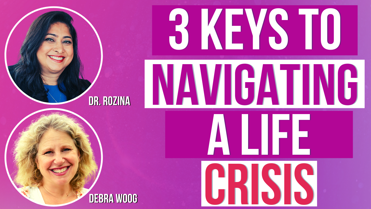 Unmasking Women In Crisis; Keys to Navigating Life’s Inevitable Challenges with Debra Woog