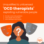 Unqualified & unlicensed ‘OCD therapists’ exploiting vulnerable people