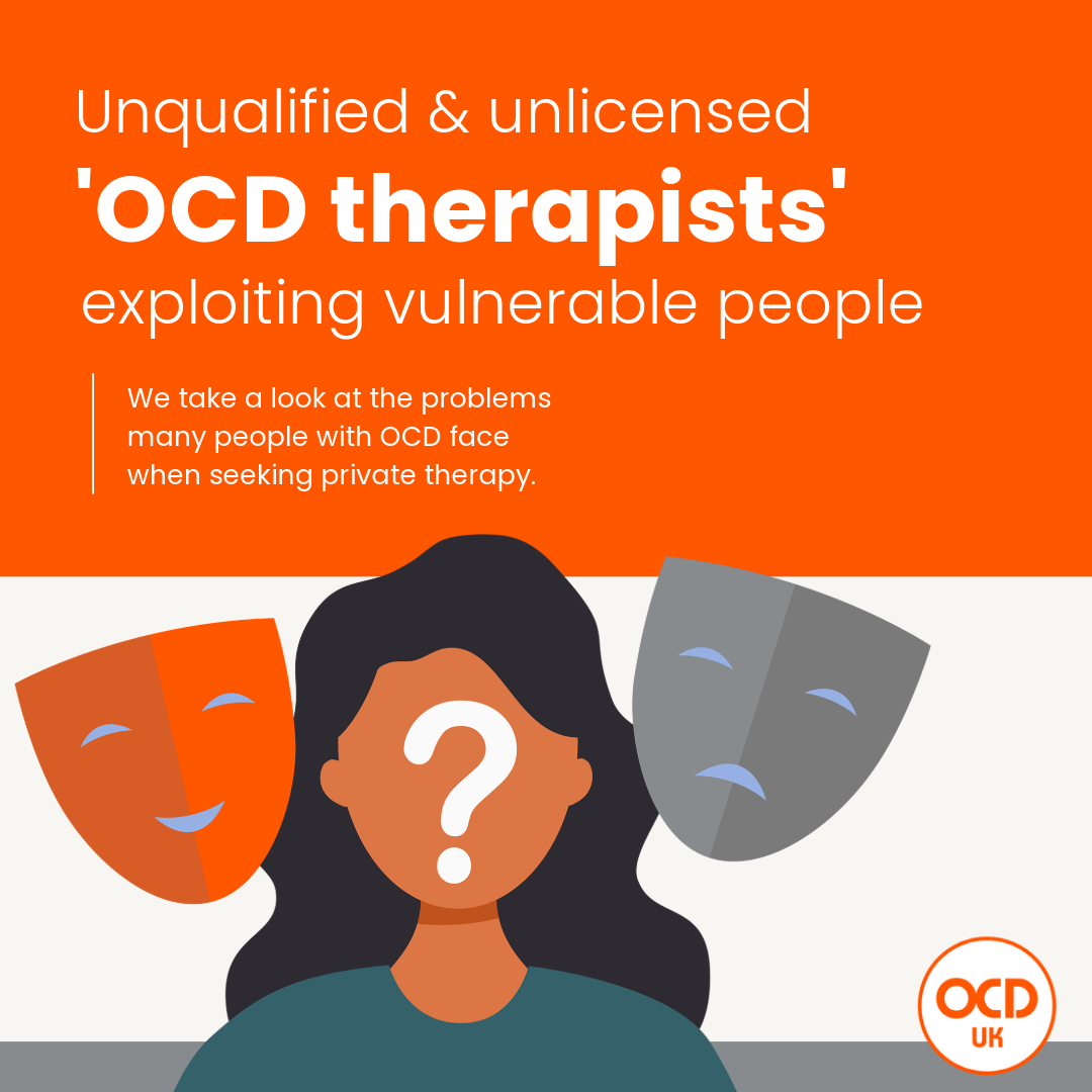 Unqualified & unlicensed ‘OCD therapists’ exploiting vulnerable people