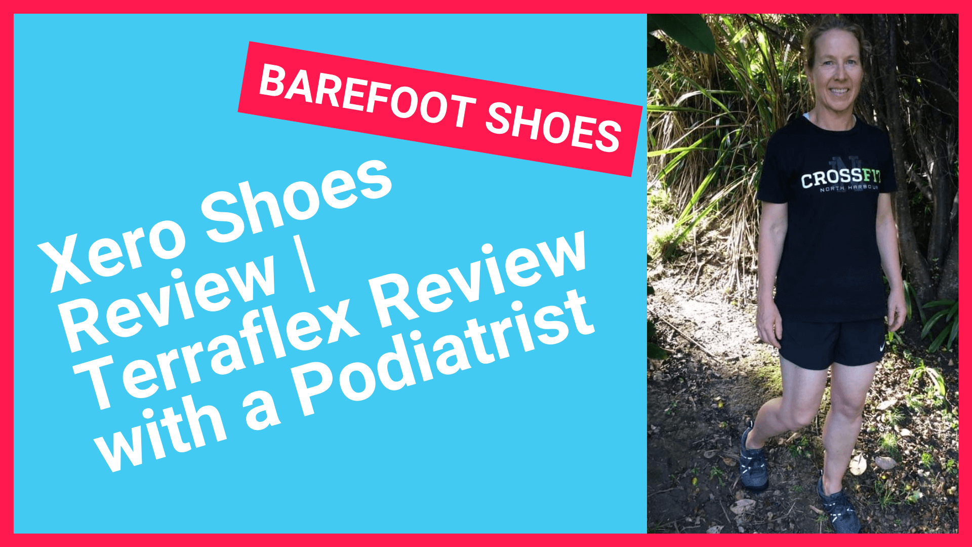 Xero Shoes Review | Podiatrist Tips and Recommendations