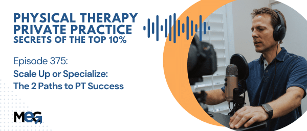 The 2 Paths to PT Success