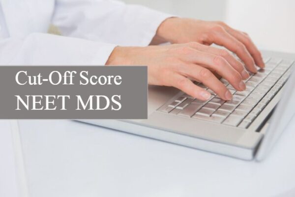 NEET MDS 2025 qualifying percentile reduced! Check out revised cut off scores