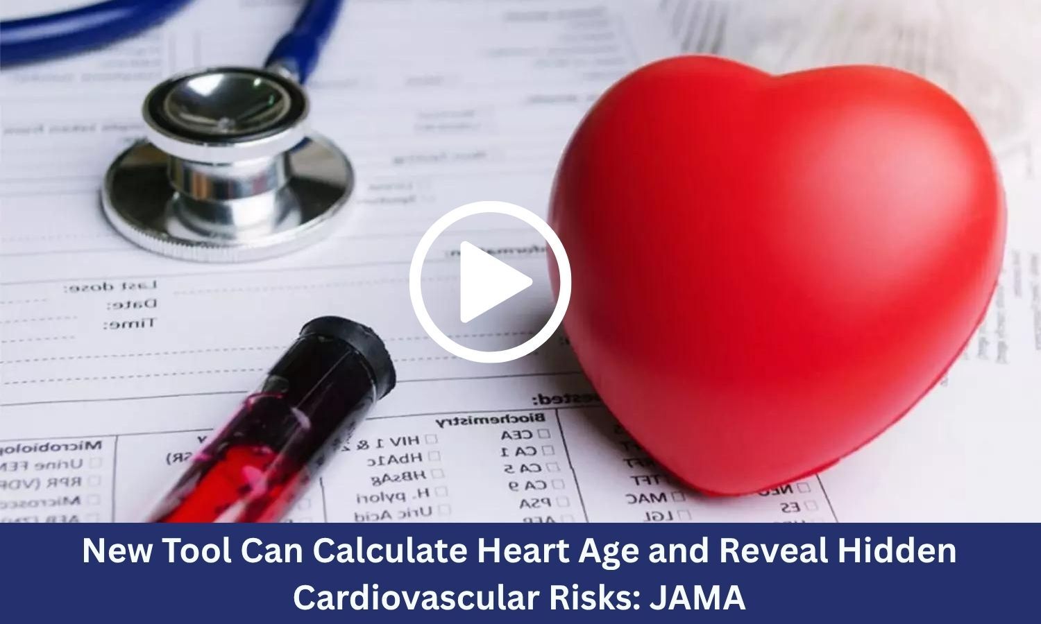 New Tool Can Calculate Heart Age and Reveal Hidden Cardiovascular Risks: JAMA