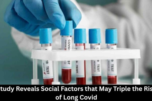 Study Reveals Social Factors that May Triple the Risk of Long Covid