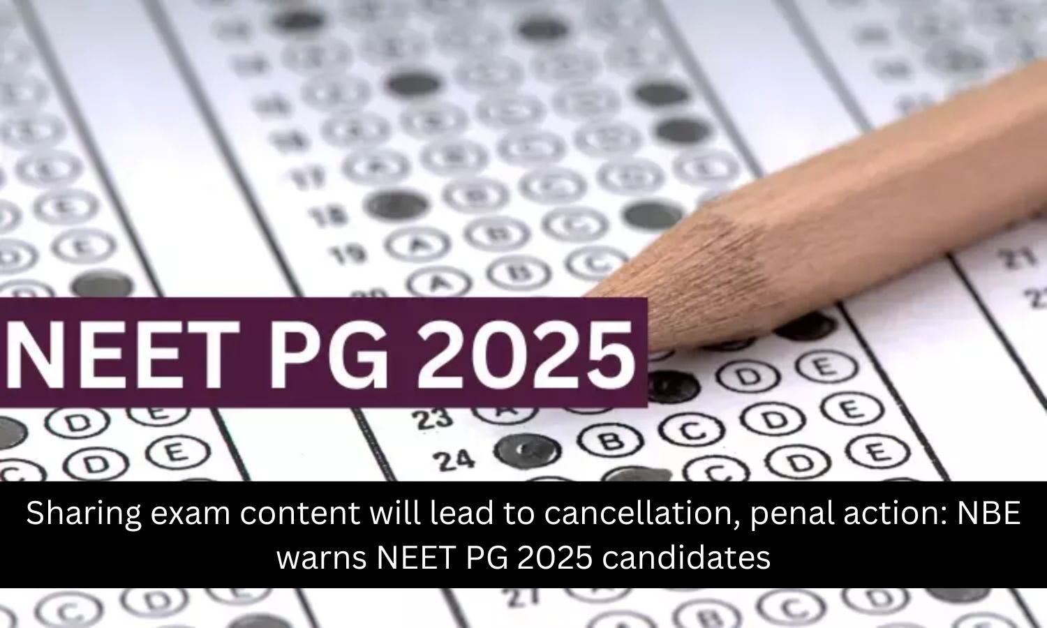 NBE warns NEET PG 2025 candidates against sharing exam content