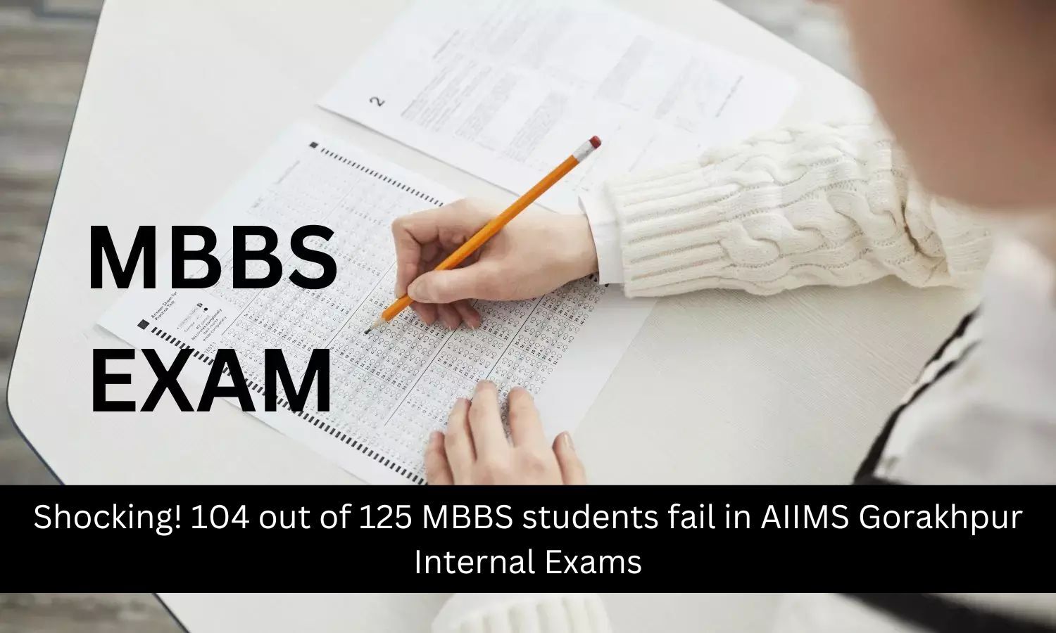 104 out of 125 MBBS students fail in AIIMS Gorakhpur Internal Exams
