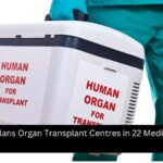 Karnataka Plans Organ Transplant Centres in 22 Medical Colleges