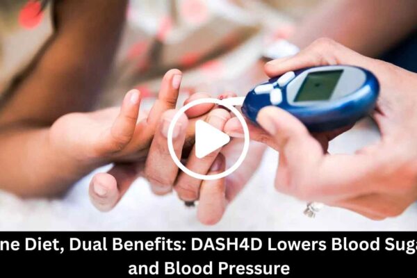 DASH4D Lowers Blood Sugar and Blood Pressure, Study Shows