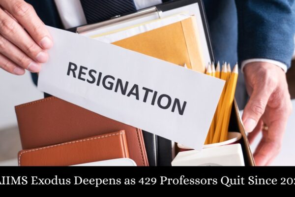AIIMS Exodus Deepens as 429 Faculty Quit in 3 years