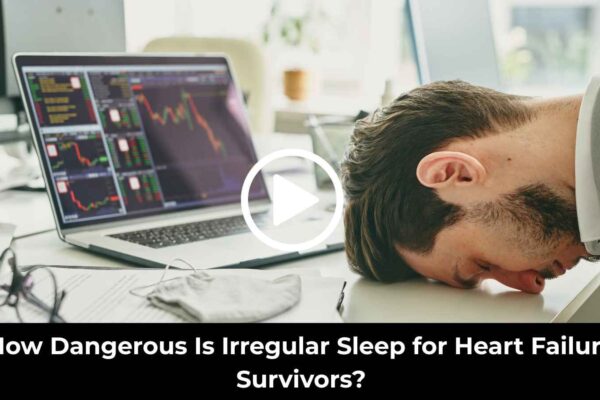 How Dangerous Is Irregular Sleep for Heart Failure Survivors? Study Finds Out