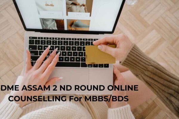 DME Assam announces Round 2 NEET counselling schedule, details