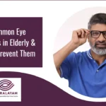 5 Common Eye Problems in Elderly & Prevention Tips