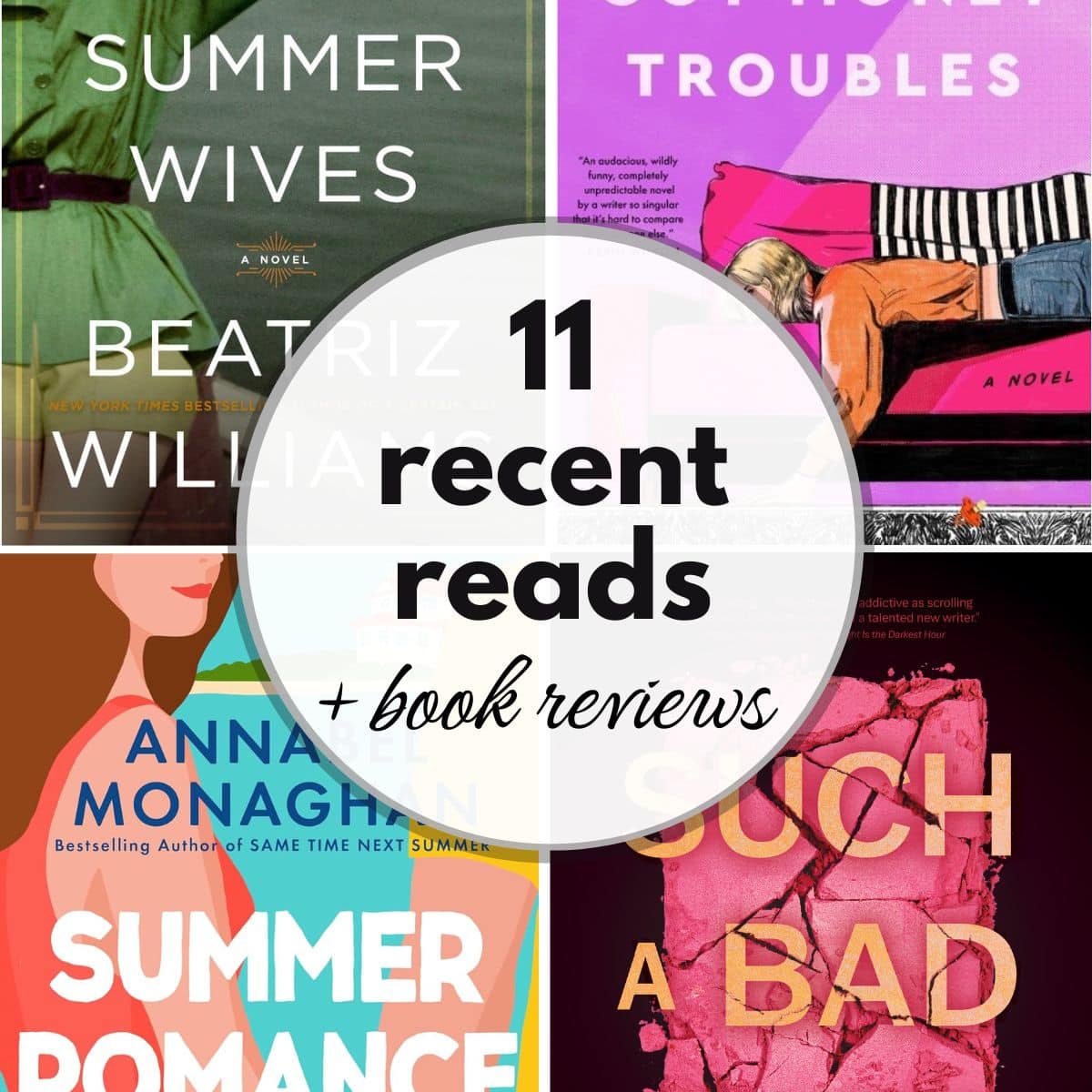 11 Recent Reads with Book Reviews (Fiction & Nonfiction)