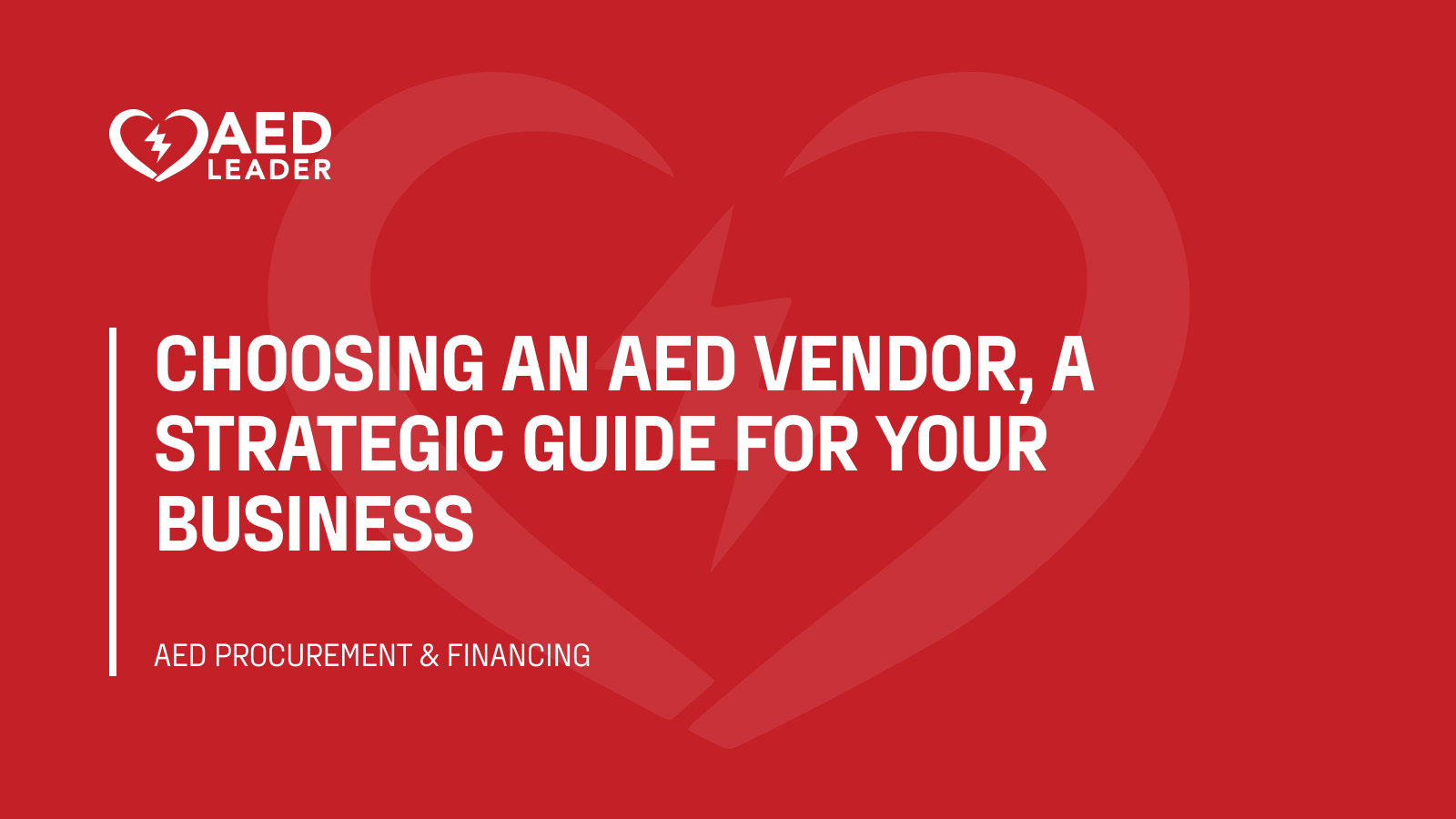 Choosing an AED vendor, a strategic guide for your business