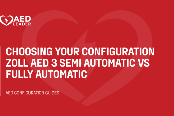 Choosing your configuration ZOLL AED 3 semi automatic vs fully automatic