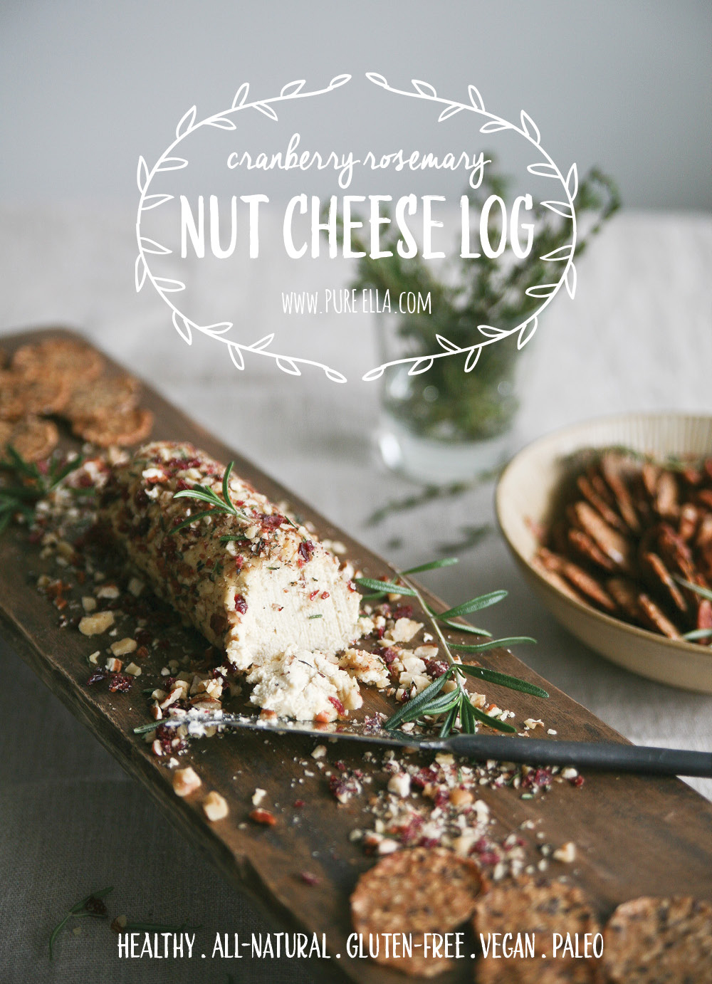 Cranberry Rosemary Cashew Cheese Log